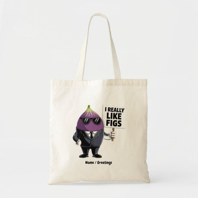 Bolsa Tote Eu Realmente Gosto de Figuras Engraçadas de Figos  (Frente)