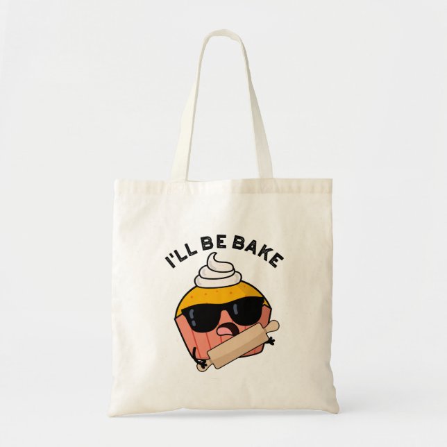 Bolsa Tote Eu Serei Engraçado Pun de Cupcake Assado  (Frente)
