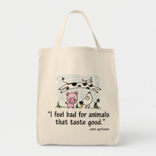 Bolsa Tote Eu sinto mau para os animais que provam bons