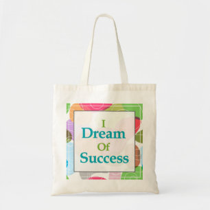 Bolsa Tote Eu sonho do sucesso