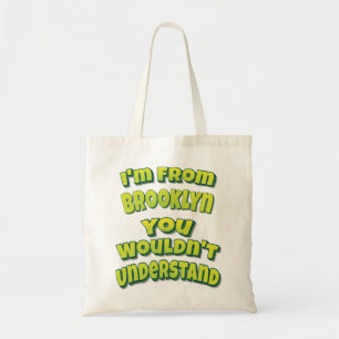 Bolsa Tote Eu sou do Brooklyn que você não entenderia