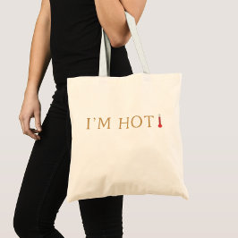 Bolsa Tote Eu sou "Hot Cote", "Menopause Humor", "Hot Flashes