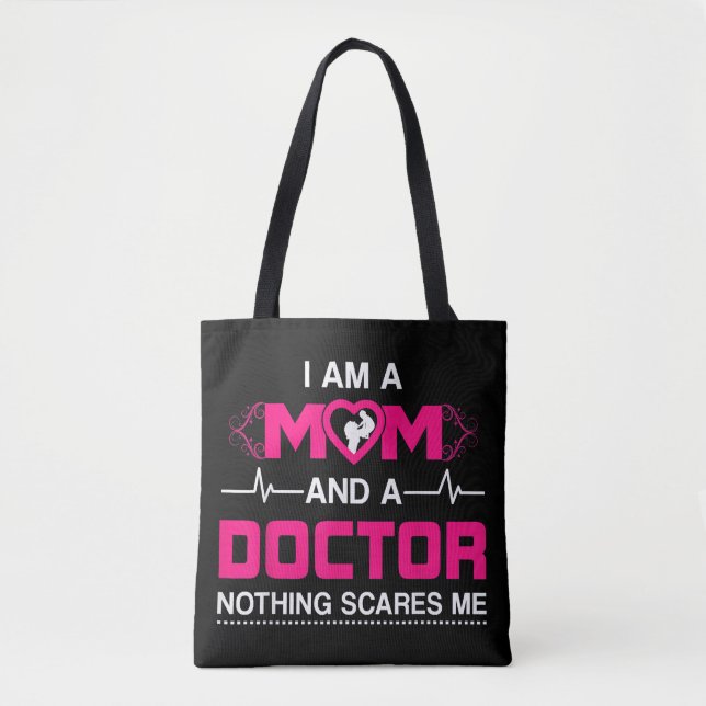 Bolsa Tote Eu sou mãe e médico, nada me assusta. (Frente)
