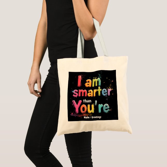 Bolsa Tote Eu Sou Mais Inteligente do que Você é Engraçado De (Frente (produto))