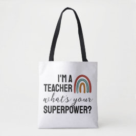 Bolsa Tote Eu sou um professor O que é o seu super poder Rain