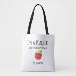 Bolsa Tote Eu sou um professor, o que sou sua superpotência?