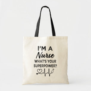 Bolsa Tote Eu sou uma enfermeira o que é sua superpotência?