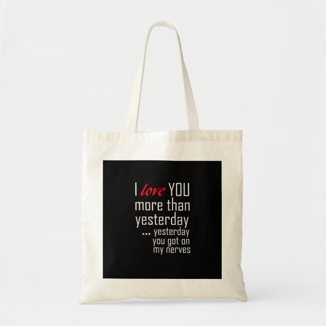 Bolsa Tote Eu Te Amo Mais Do Que Ontem Design Romântico  (Frente)