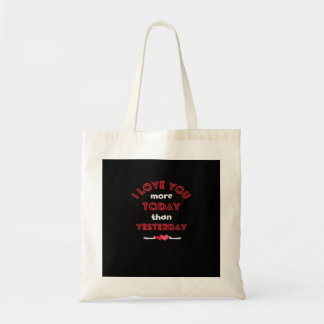 Bolsa Tote Eu te amo mais hoje do que ontem Citação Romântica