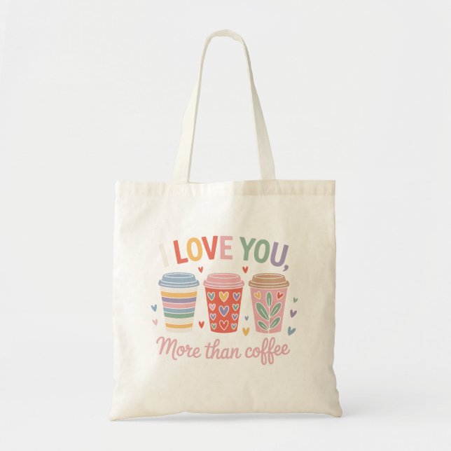 Bolsa Tote Eu Te Amo Mais Que Café (Frente)