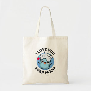 Bolsa Tote Eu Te Amo Soap Muito Bonito Soap Pun
