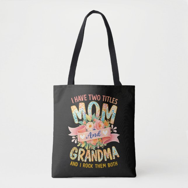 Bolsa Tote Eu Tenho Dois Títulos Mamãe E Avó (Frente)