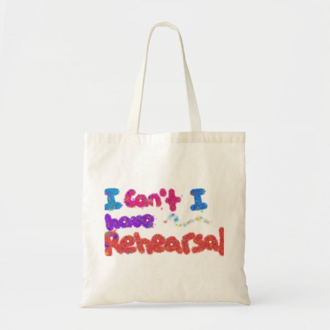 Bolsa Tote Eu tenho o saco do ensaio (Frente)