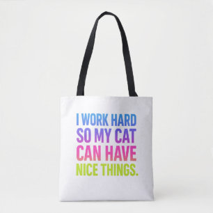 Bolsa Tote Eu Trabalho Duro Pelo Meu Gato