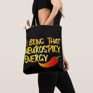 Bolsa Tote Eu Trago aquela Neurospicy Energy Legal Neurospicy