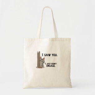 Bolsa Tote Eu Vi Você Eu Só Não Interagi Gato