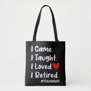 Bolsa Tote Eu Vim Eu Ensinei Eu Amava Eu Me Aposentei Profess