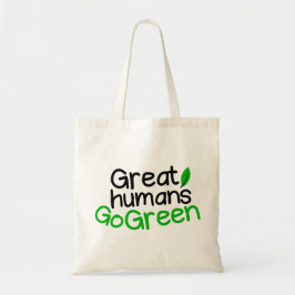Bolsa Tote excelentes humanos ficam verdes