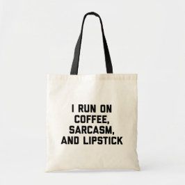 Bolsa Tote Executar Coffee, Sarcasm & Lipstick Engraçado Cote