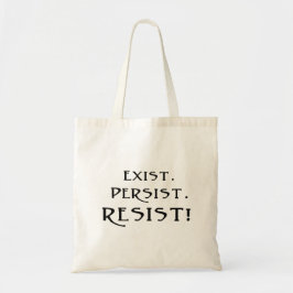Bolsa Tote Exista. Continue. Resistam!