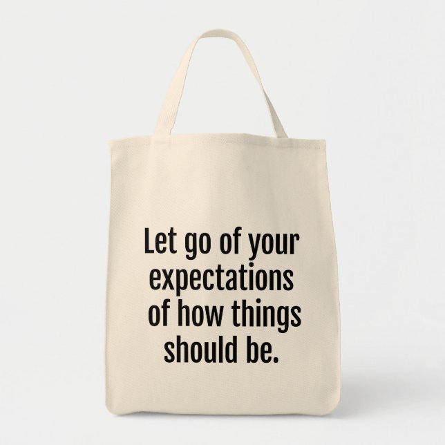 Bolsa Tote Expectativas para a Grocery Tote Bag (Frente)