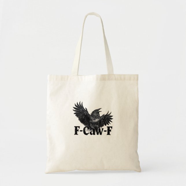 Bolsa Tote F-Caw-F Angry Raven Art Print Gothic Crow Illustra (Frente)