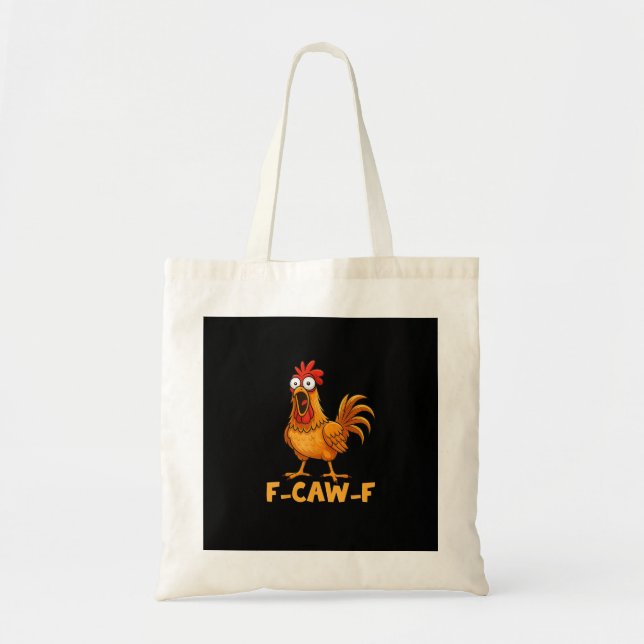 Bolsa Tote F-Caw-F Funny Chicken Humor Quote Rooster Meme Fun (Frente)