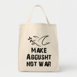 Bolsa Tote Faça Abgusht Não Guerra