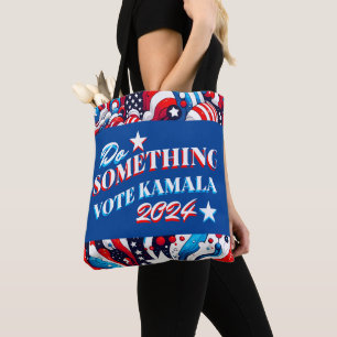 Bolsa Tote Faça alguma coisa Vote Kamala 2024