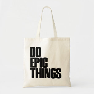 Bolsa Tote Faça coisas épicas