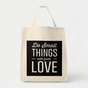 Bolsa Tote Faça coisas pequenas com grande amor