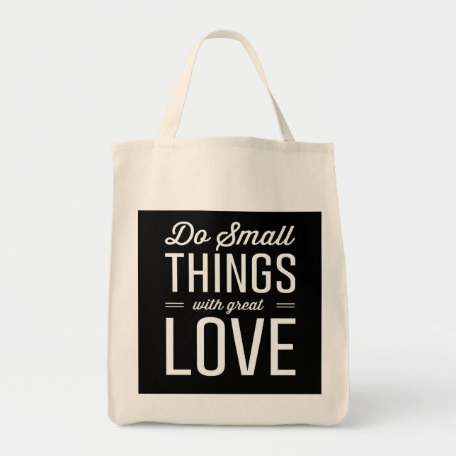 Bolsa Tote Faça coisas pequenas com grande amor (Frente)