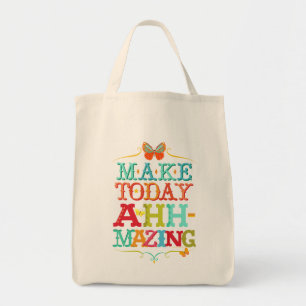 Bolsa Tote Faça hoje ahh-Mazing a sacola inspirador