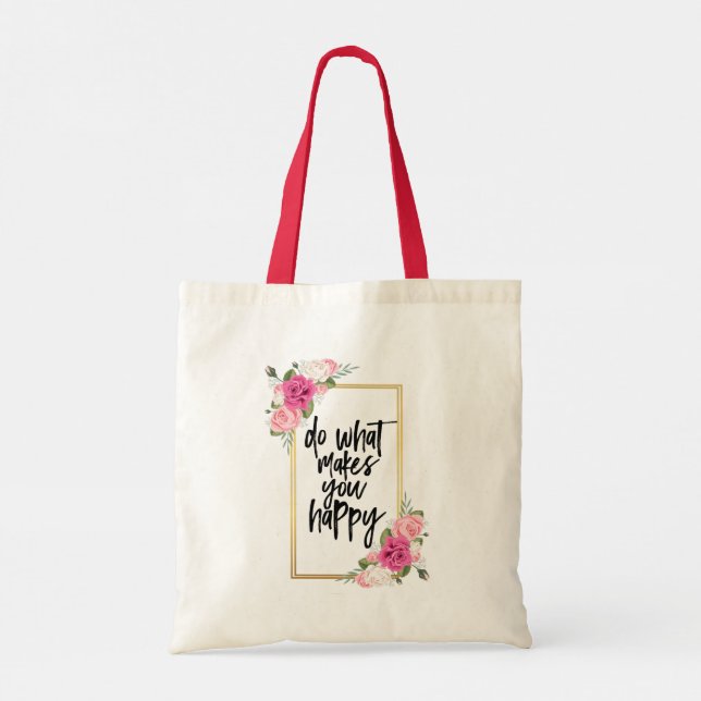 Bolsa Tote Faça o que te Faz Feliz (Verso)