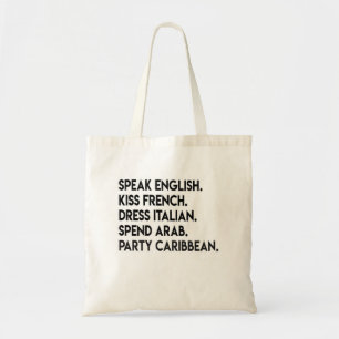 Bolsa Tote Fale Em Inglês. Beija Em Francês. Vestir italiano.