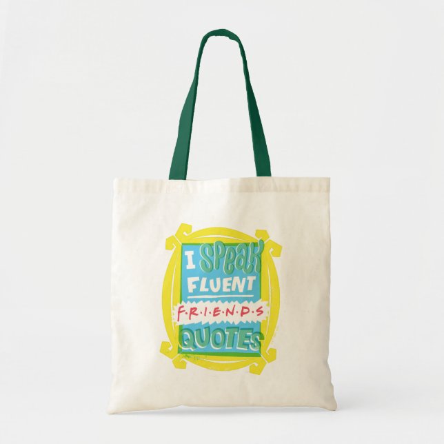 Bolsa Tote Falo fluentemente Citações FRIENDS™ - Olho mágico (Frente)