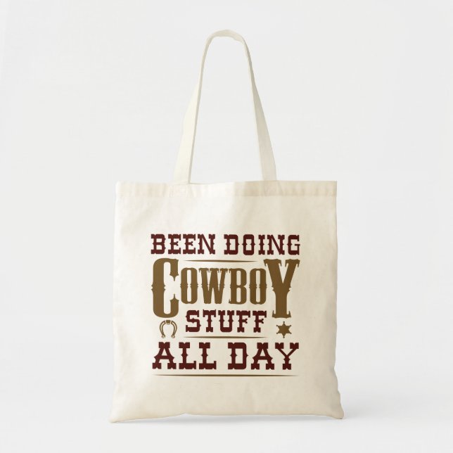Bolsa Tote Faz Coisas De Cowboy O Dia Todo (Frente)