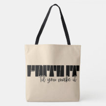 Fé, até você fazer