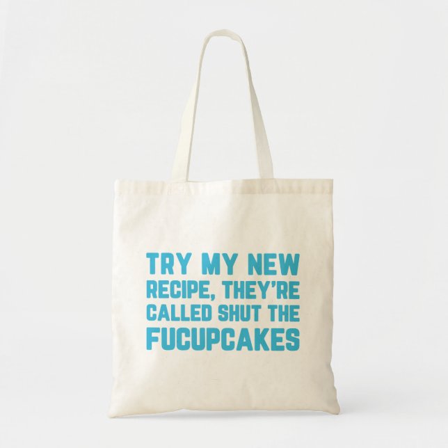 Bolsa Tote Feche A Citação Engraçada Dos Fucupcakes (Frente)