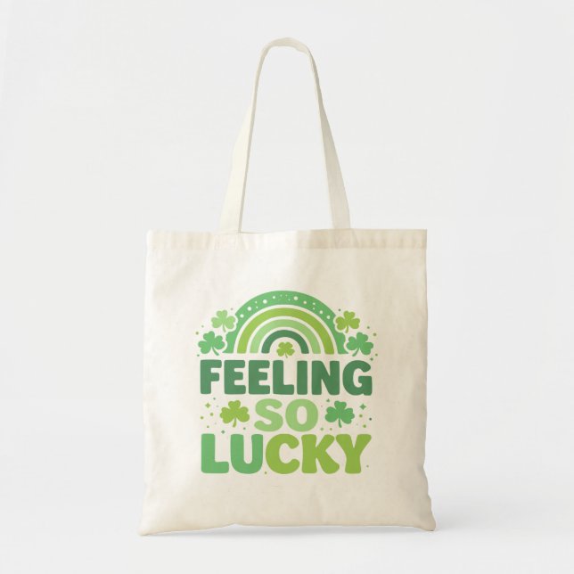 Bolsa Tote Feeling So Lucky Green Rainbow St. Patrick’s Day (Frente)