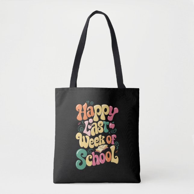 Bolsa Tote Feliz Última Semana De Aula Professores Alunos Gro (Frente)