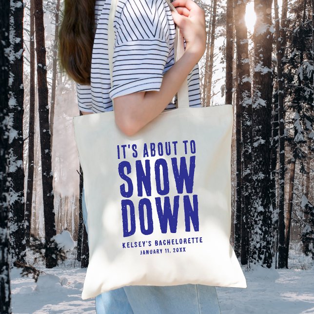 Bolsa Tote Festa de Solteira Está Prestes a Nevar (Winter It's About to Snow Down Bachelorette Party Tote Bag
)
