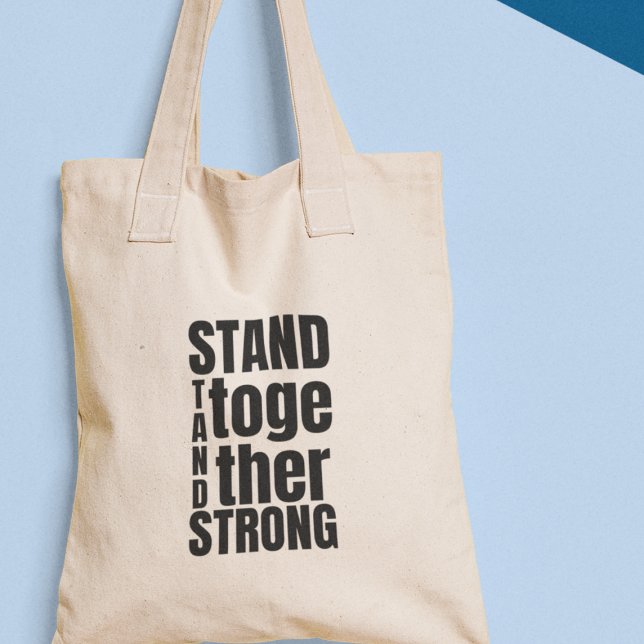 Bolsa Tote Ficar Juntos Ficar Fortes Justiça Social Unidade (Get your "Stand Together Stand Strong" tote bag today and wear your values with pride!)