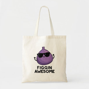 Bolsa Tote Figgin Incrivelmente Engraçado Fruta Fig Pun