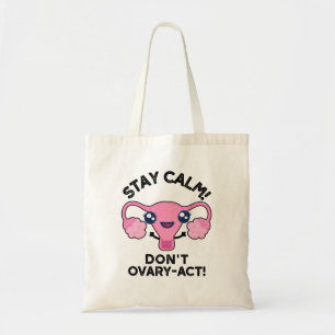 Bolsa Tote Fique calmo Não aja de forma estranha Anatomia eng