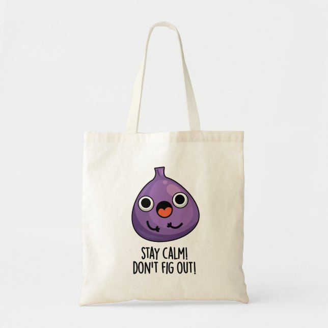 Bolsa Tote Fique calmo Não descubra um Fruta engraçado (Frente)