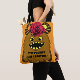 BOLSA TOTE FIQUE POSITIVO COMO UMA PROTON!