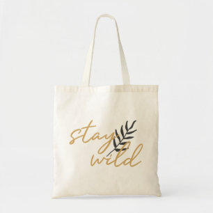 Bolsa Tote Fique Selvagem