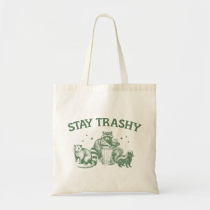 Bolsa Tote "Fique Trashy" Engraçado Raccoon