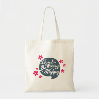 Bolsa Tote Floral - Não se Preocupe, seja Feliz